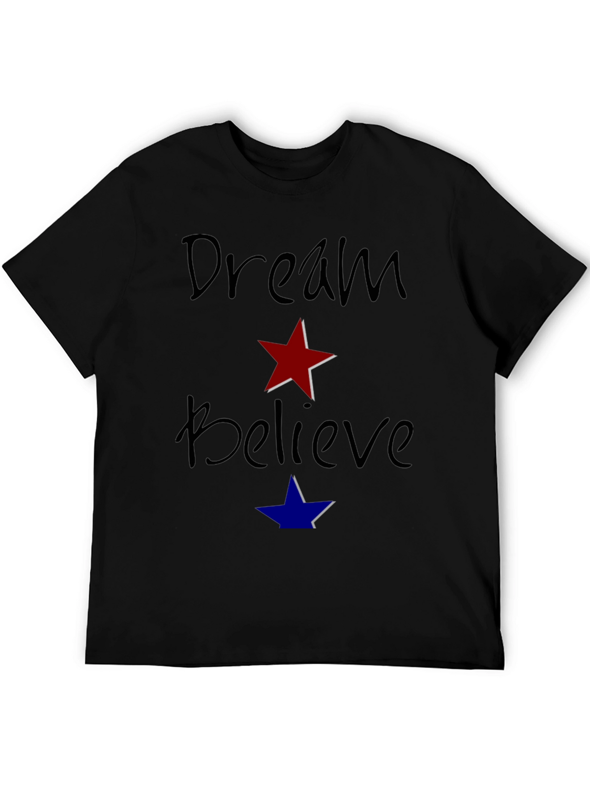 Dream Believe Graphic T-Shirt