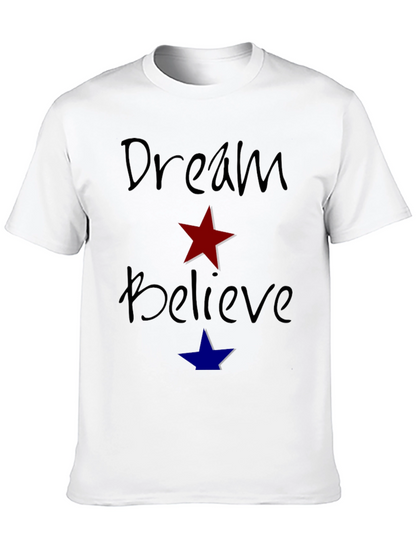Dream Believe Graphic T-Shirt