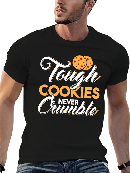 Tough Cookies Never Crumble Graphic Tee