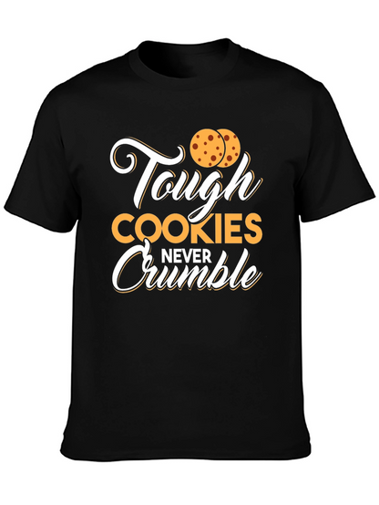 Tough Cookies Never Crumble Graphic Tee