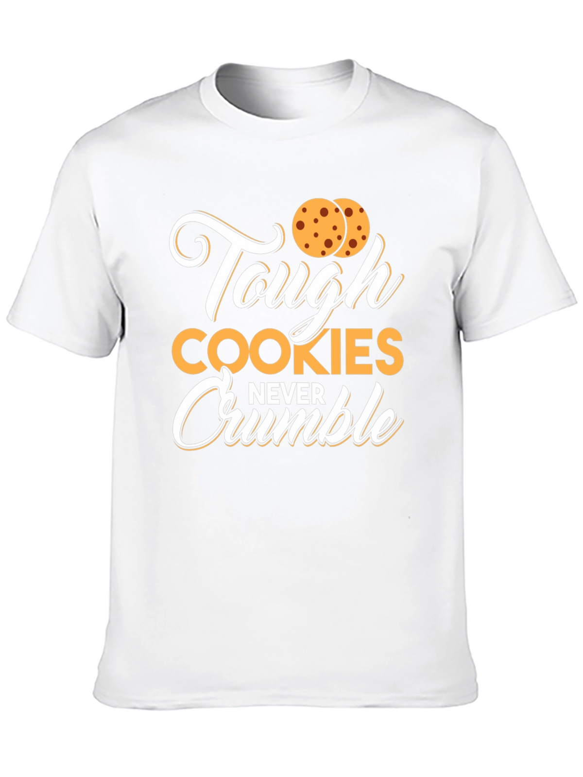 Tough Cookies Never Crumble Graphic Tee