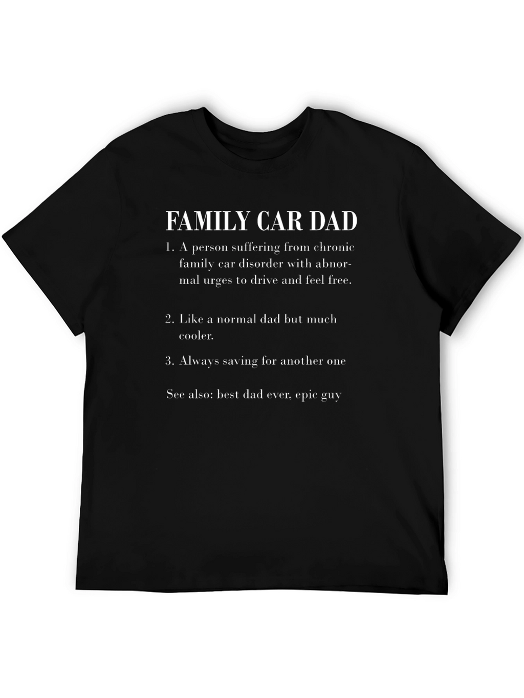Family Car Dad Graphic Novelty T-Shirt
