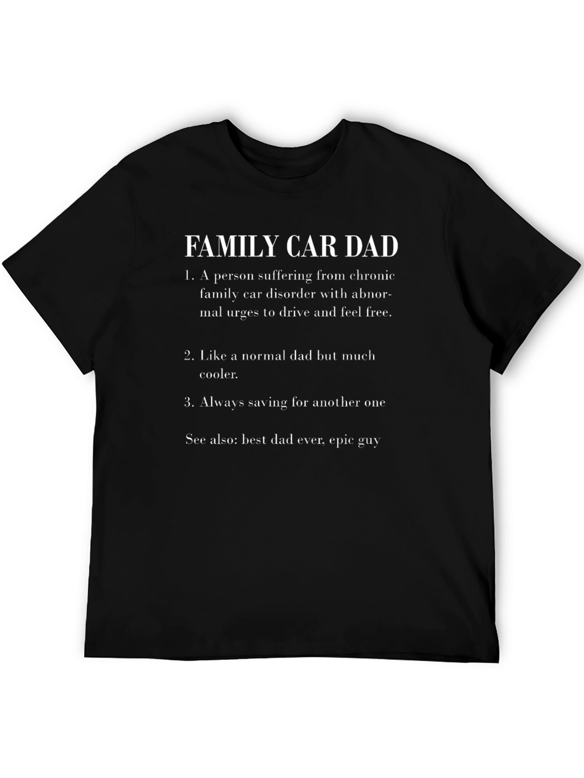 Family Car Dad Graphic Novelty T-Shirt