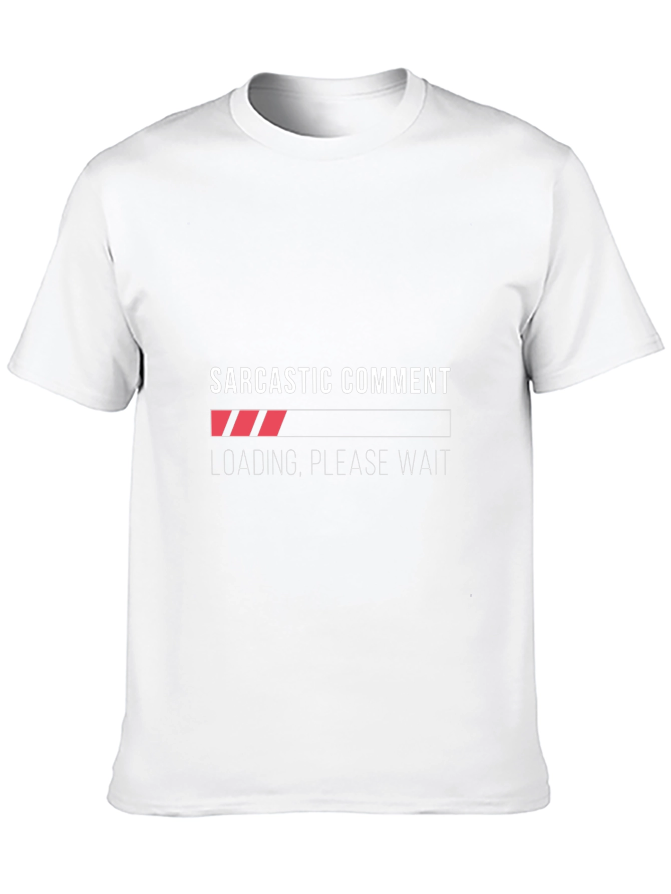 Sarcastic Comment Loading T-Shirt - Funny Graphic Tee