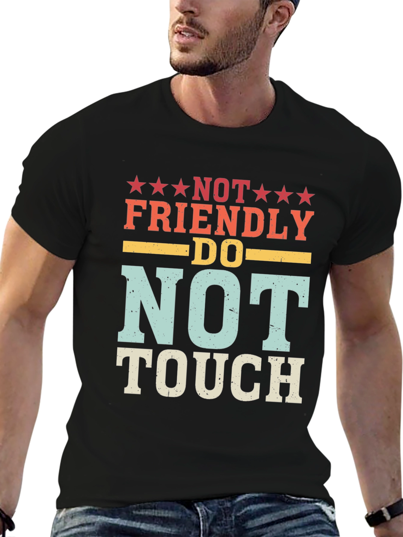 Not Friendly Do Not Touch Novelty Graphic T-Shirt