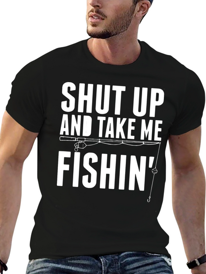 Shut Up And Take Me Fishin Graphic Tee