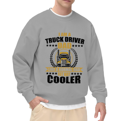 Truck Driver Dad Like A Normal Dad But Way Cooler Crewneck Sweatshirt | Funny Semi Truck Pullover, Vintage Badge Graphic Top, Father's Day Gift