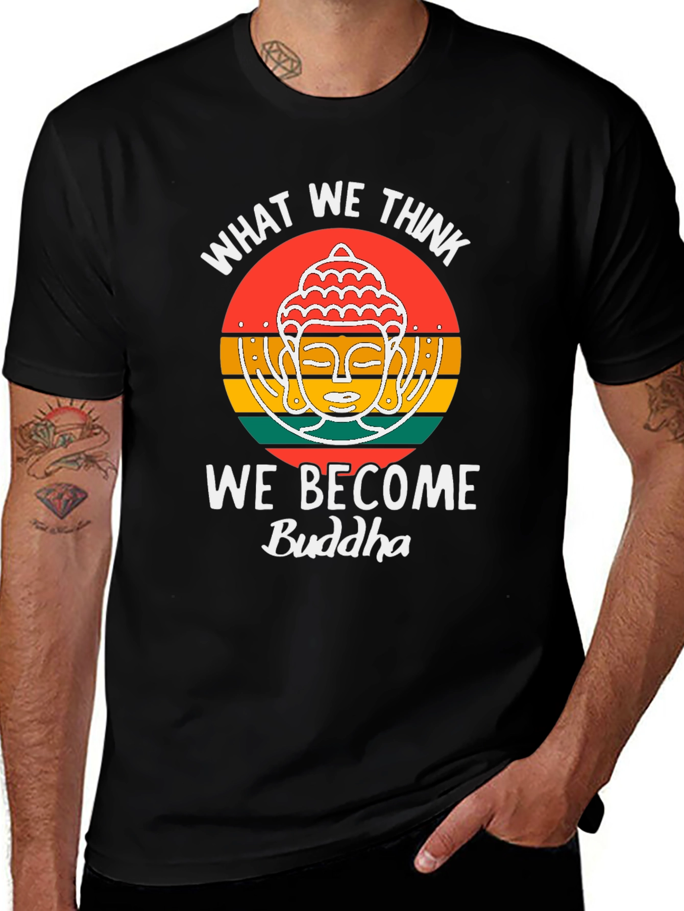 Buddha Quote Graphic T-Shirt - What We Think We Become