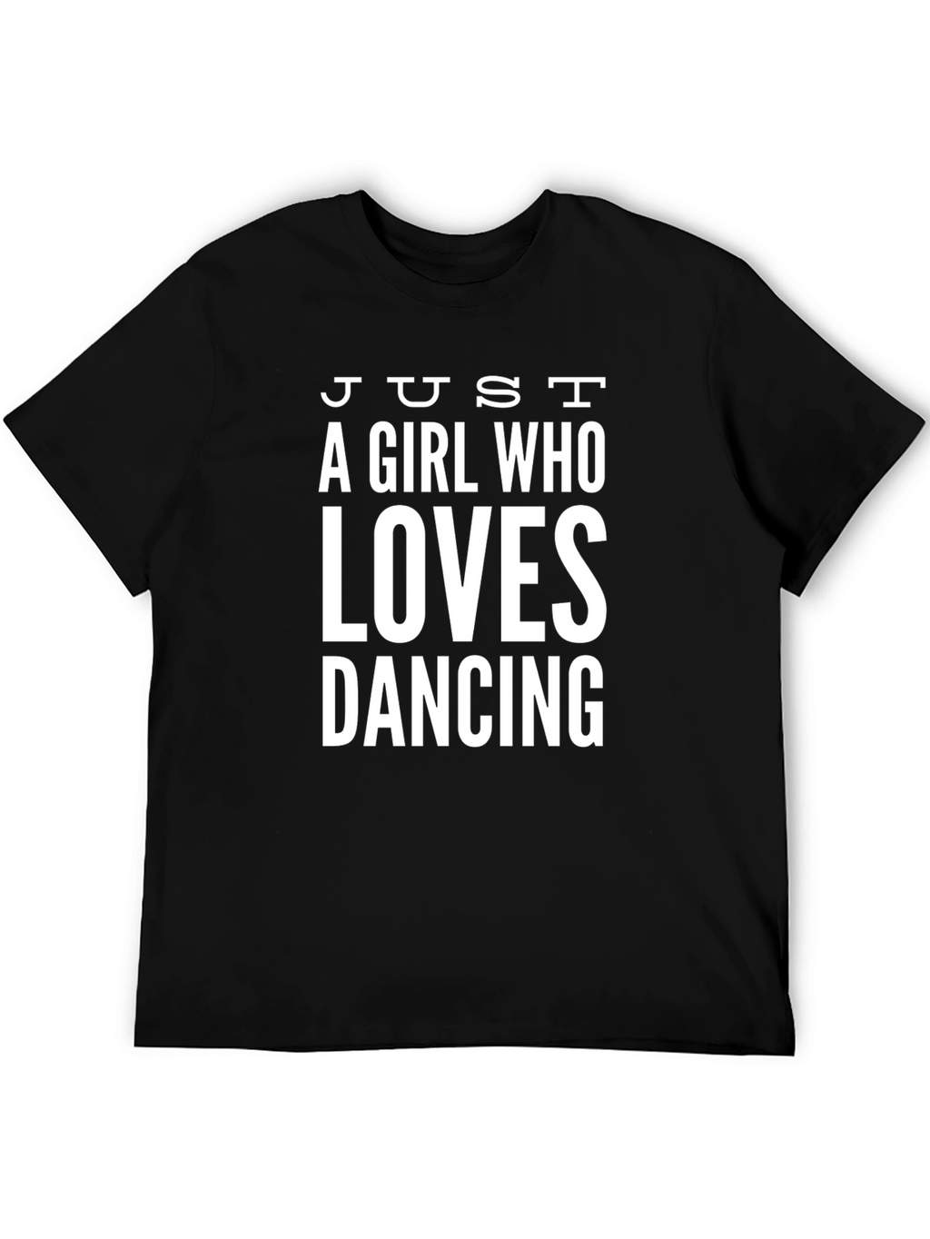 Just A Girl Who Loves Dancing Graphic Tee