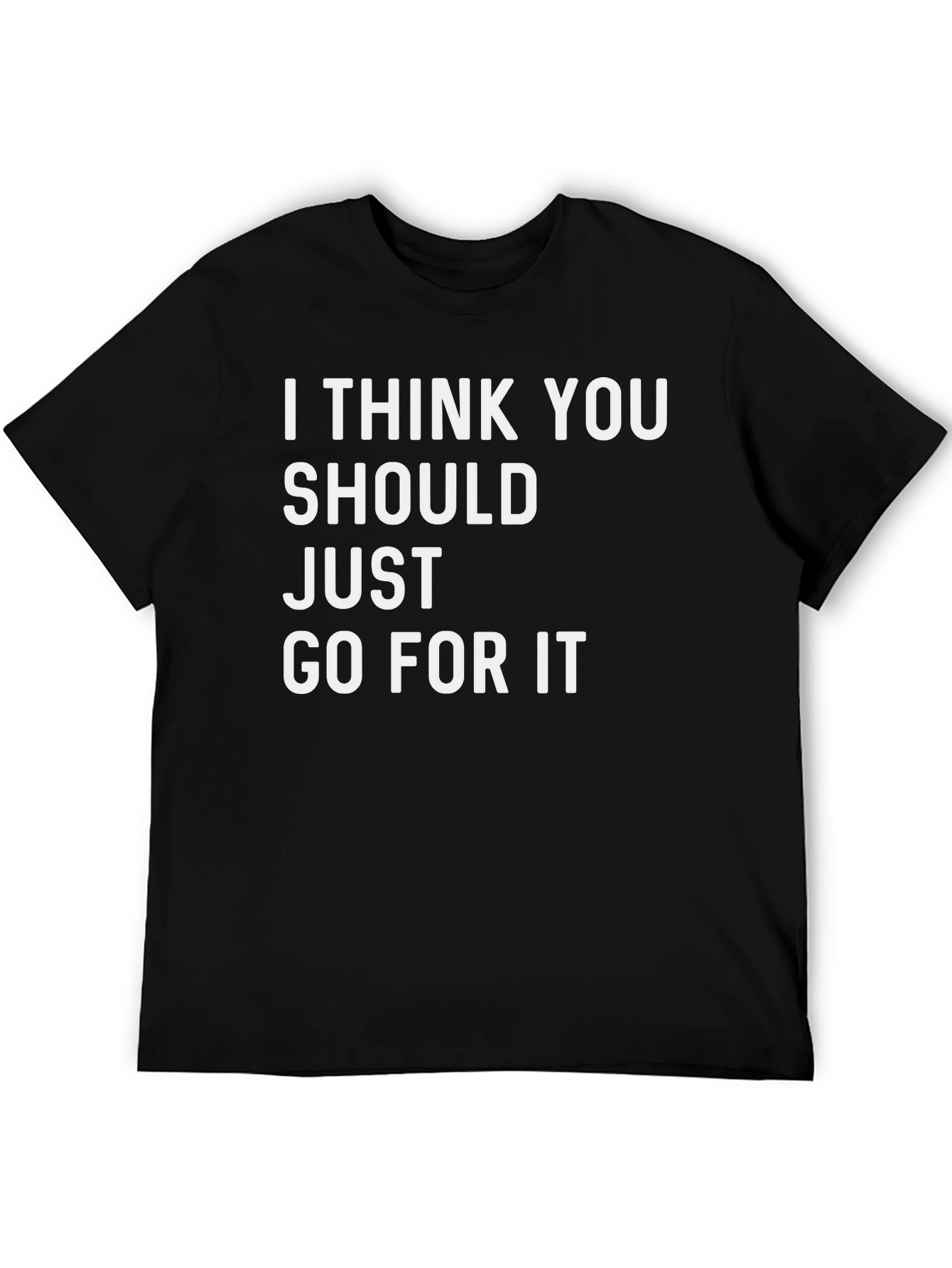 Inspirational Graphic Tee - Go For It Black Cotton T-Shirt
