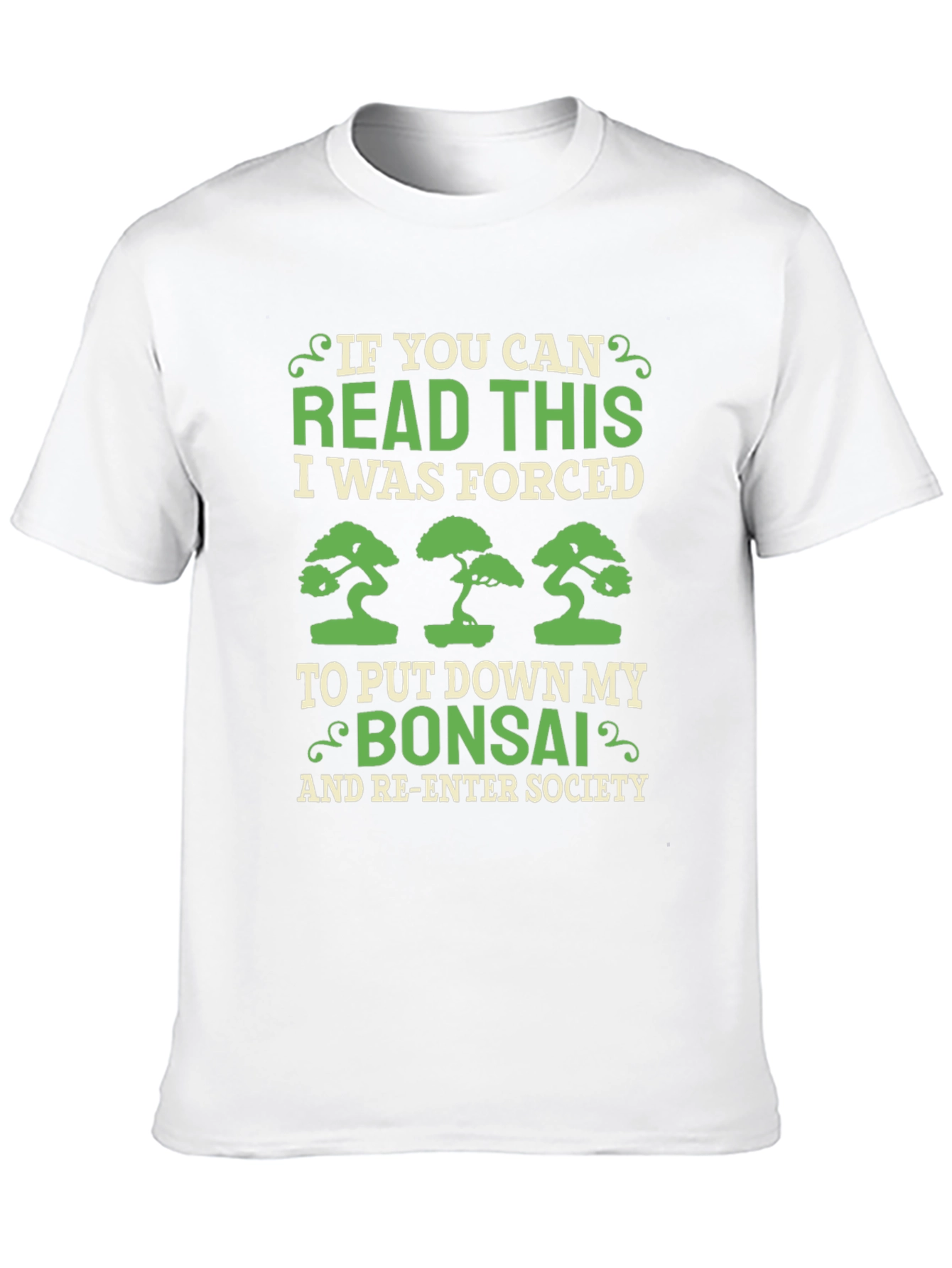 Bonsai Lover T-Shirt - Forced to Re-Enter Society!