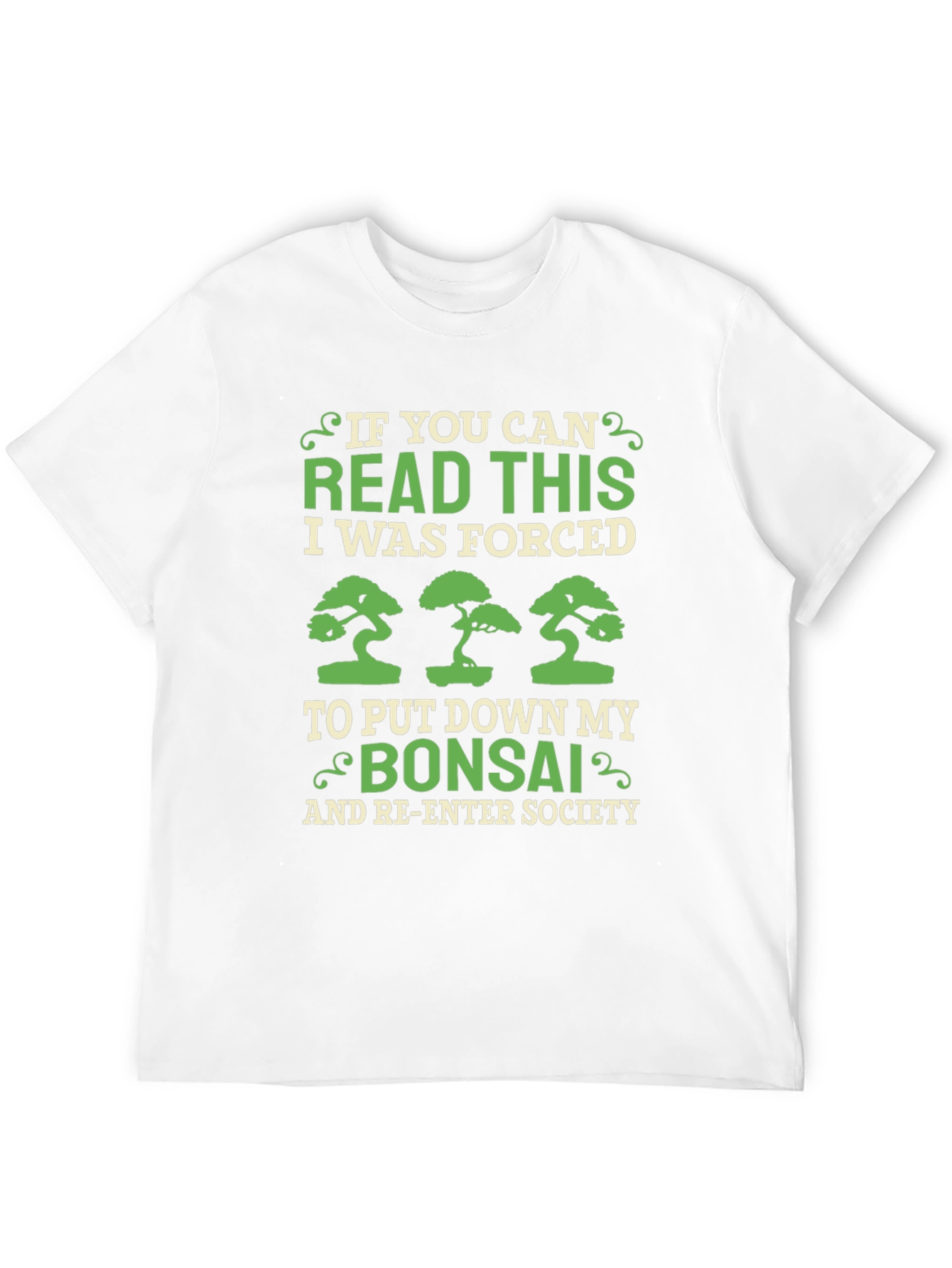 Bonsai Lover T-Shirt - Forced to Re-Enter Society!