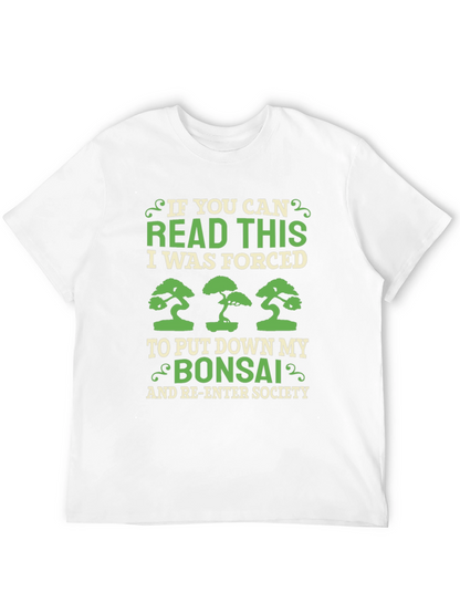 Bonsai Lover T-Shirt - Forced to Re-Enter Society!