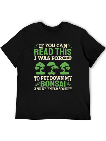 Bonsai Lover T-Shirt - Forced to Re-Enter Society!