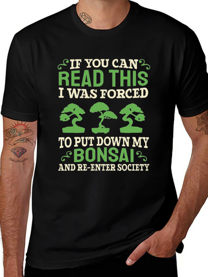 Bonsai Lover T-Shirt - Forced to Re-Enter Society!