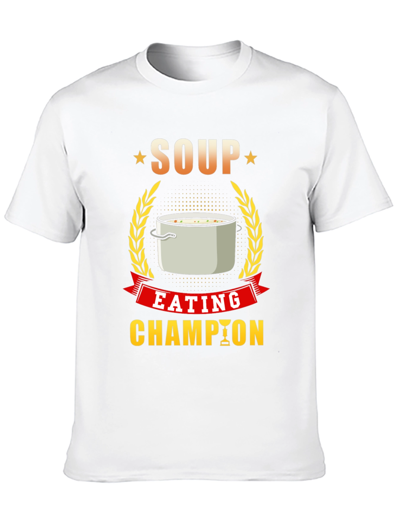Soup Eating Champion T-Shirt Funny Foodie Tee