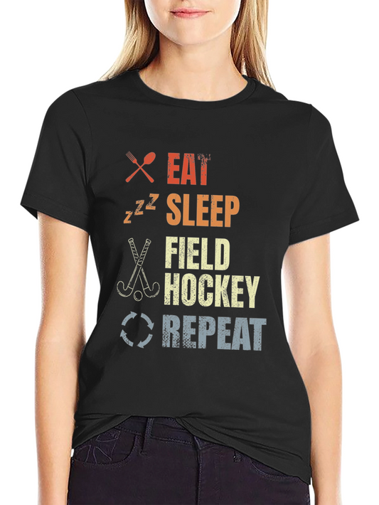 Eat Sleep Field Hockey Repeat T-Shirt