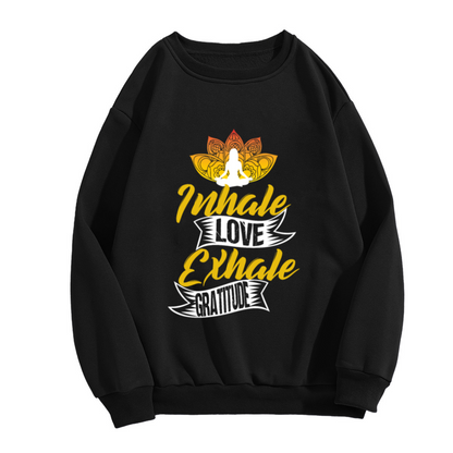 Inhale Love Exhale Gratitude Crewneck Sweatshirt with Lotus Meditation Design for Yoga