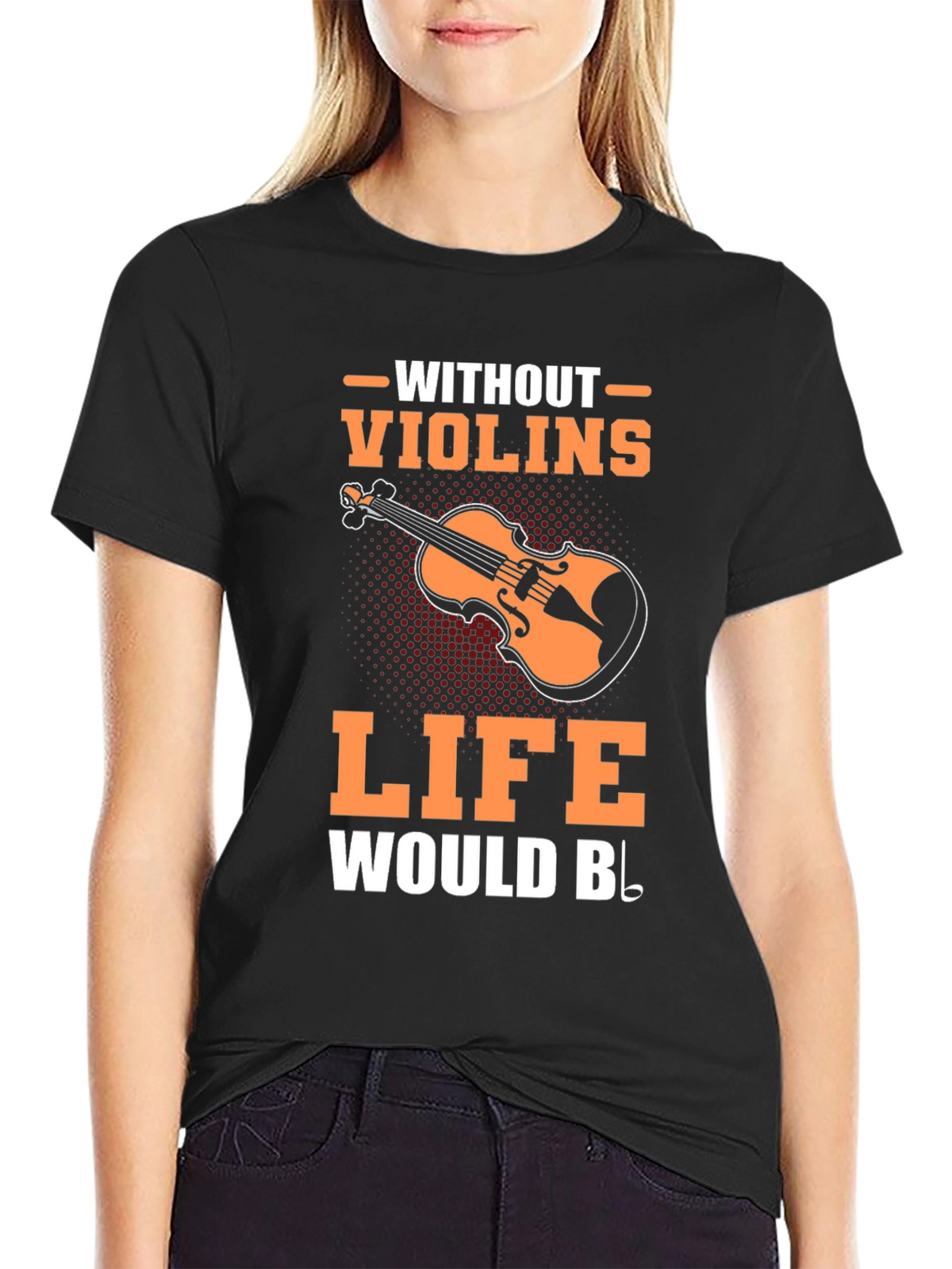 Violin Music T-Shirt - Life Without Violins Graphic Tee