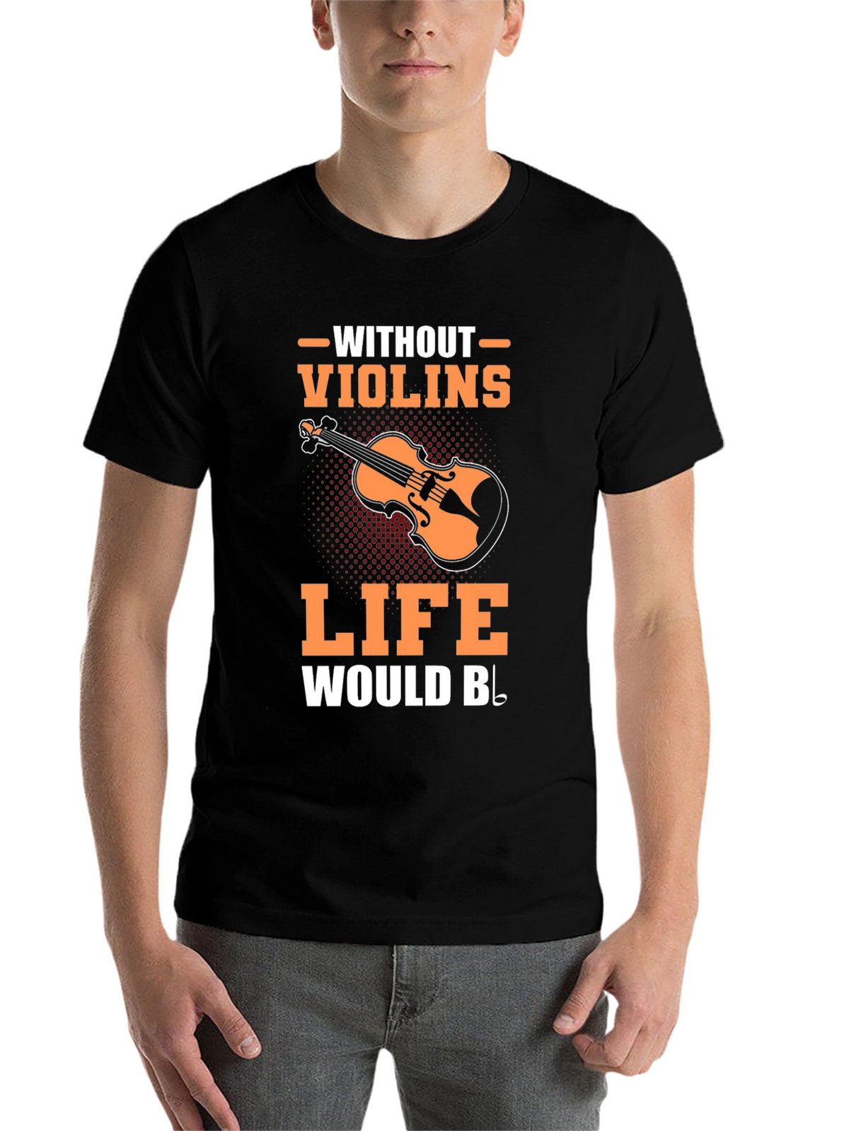 Violin Music T-Shirt - Life Without Violins Graphic Tee