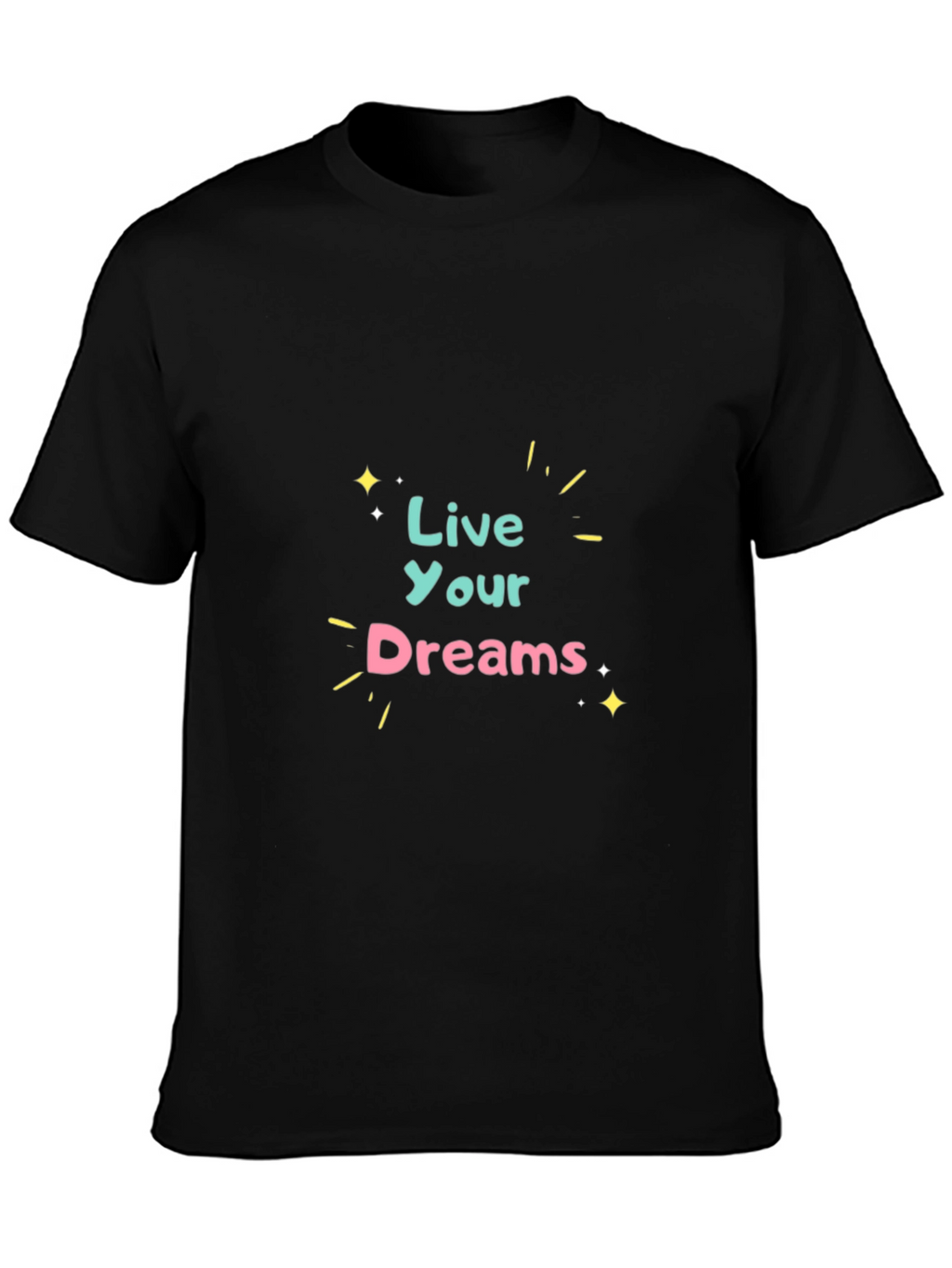 Live Your Dreams Graphic Tee - Black Cotton T-Shirt