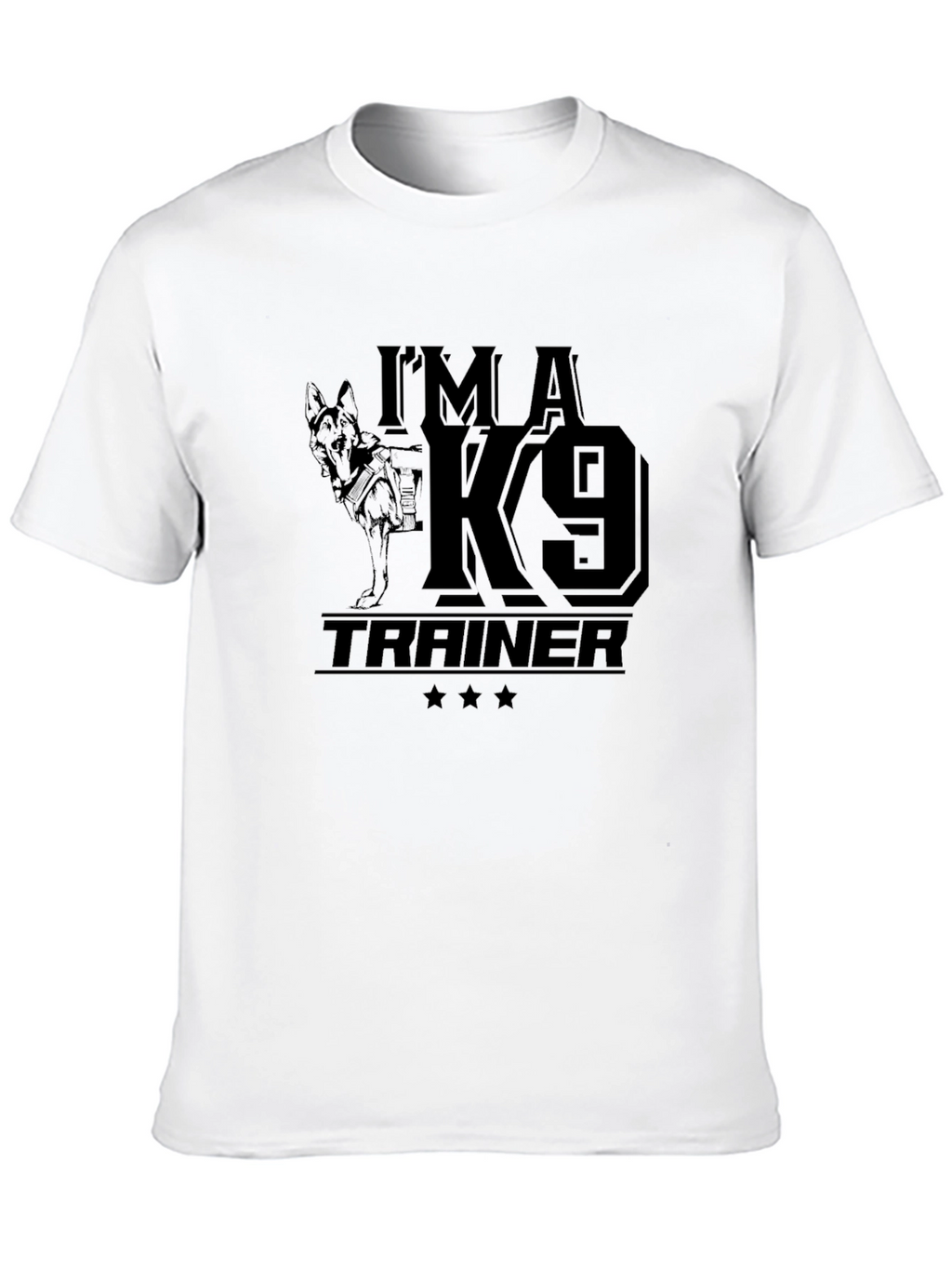 Im a K9 Trainer T-Shirt - Dog Lover Tee