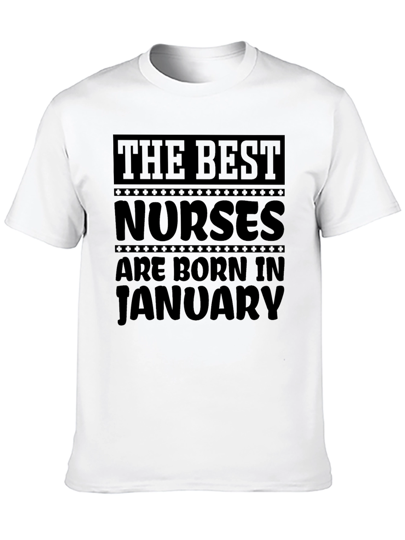 Best Nurses Born in January T-Shirt