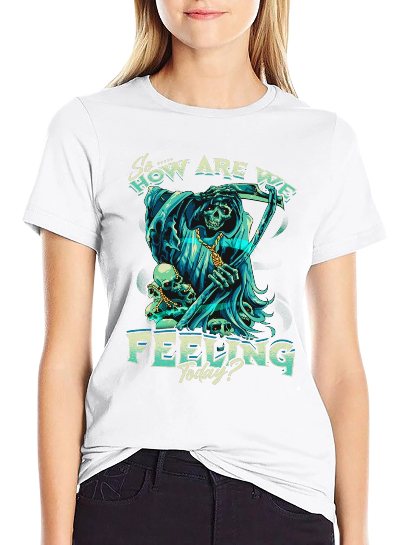 So How Are We Feeling Today? T-Shirt
