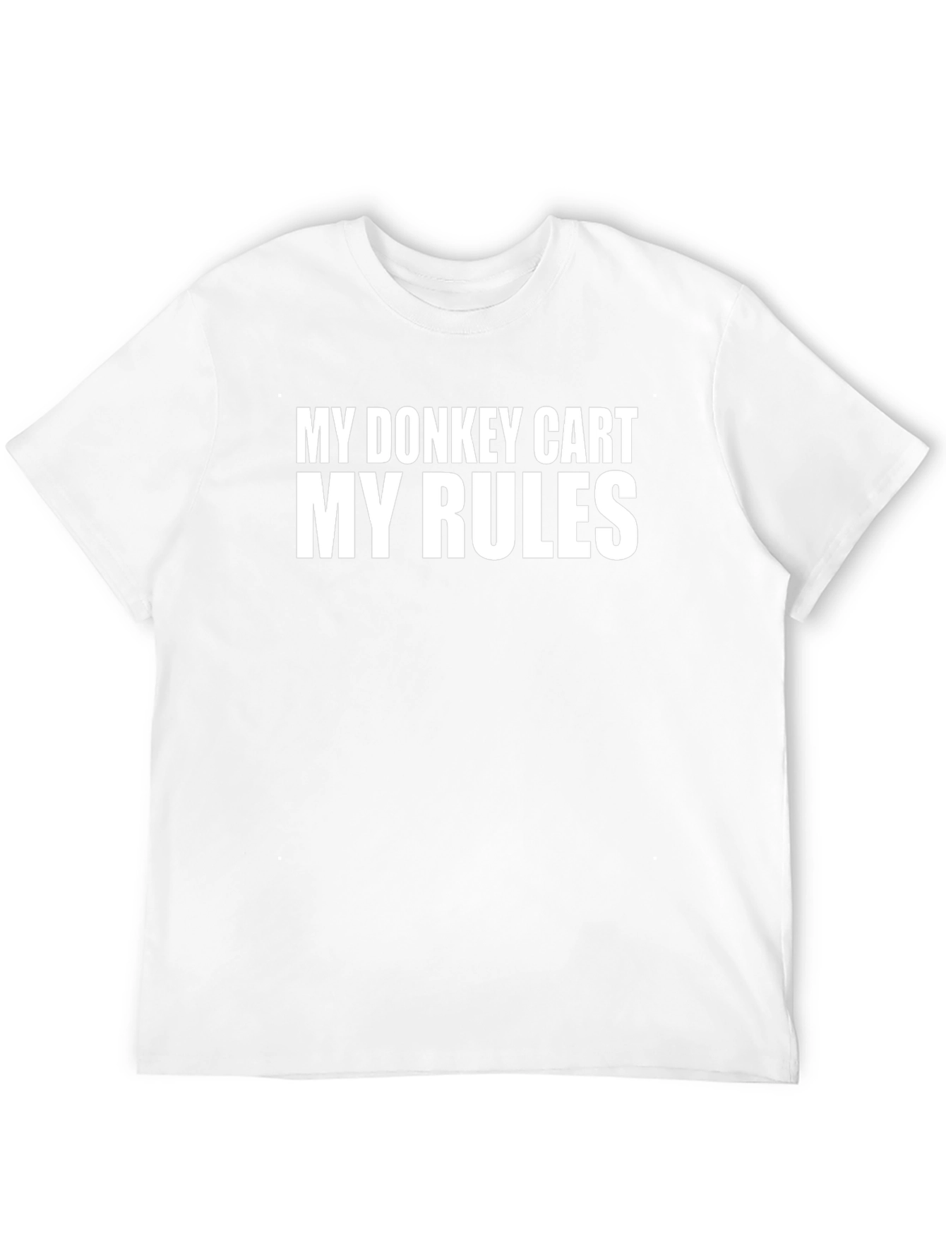 My Donkey Cart My Rules Graphic Tee