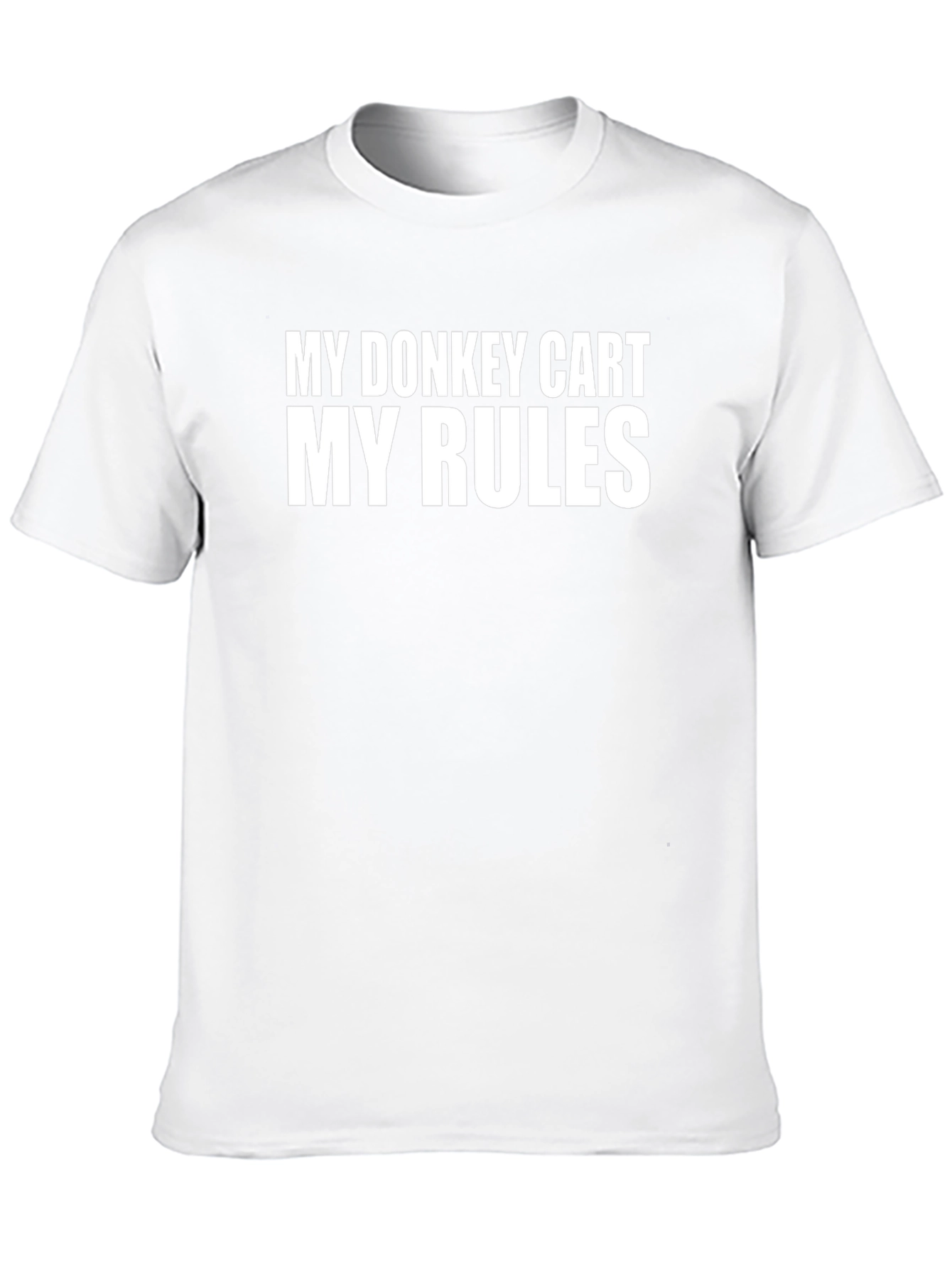 My Donkey Cart My Rules Graphic Tee