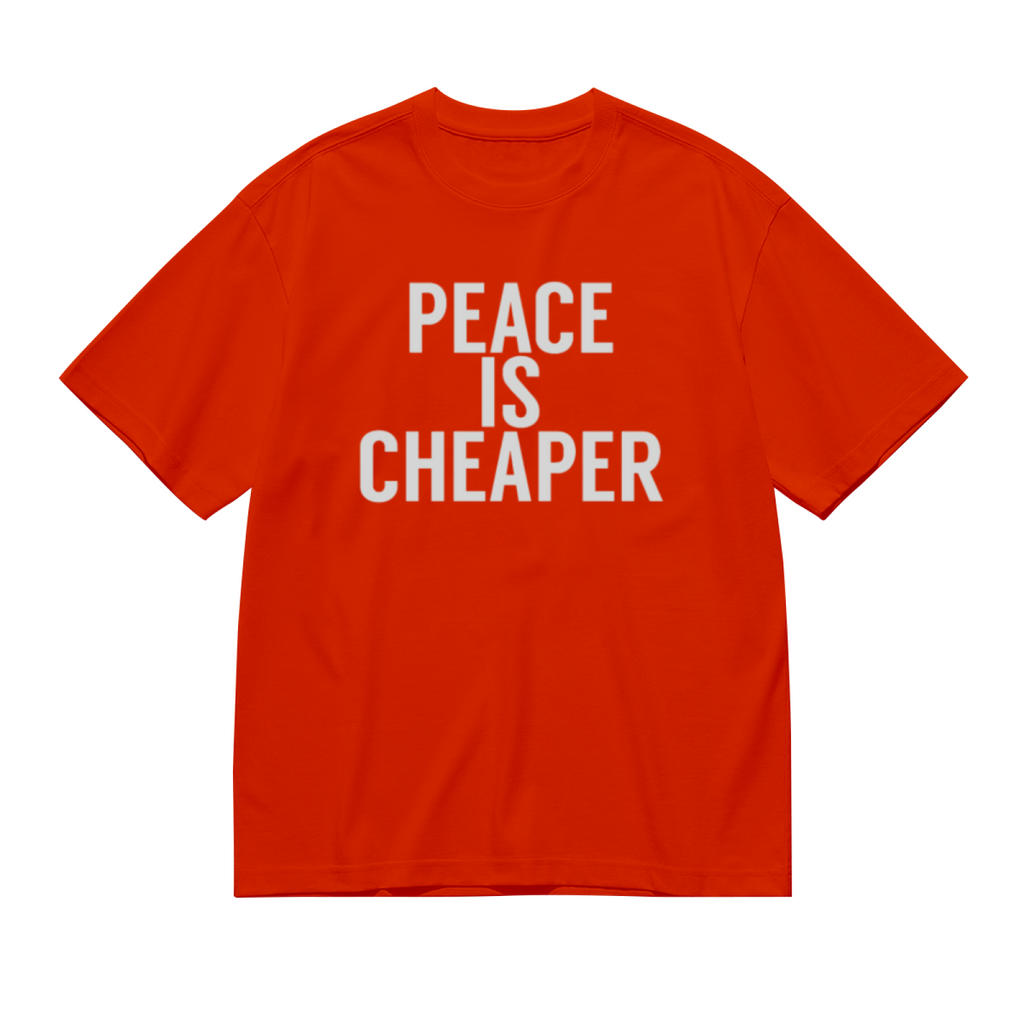 Peace Is Cheaper Anti-War Simple Text T-Shirt
