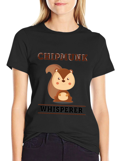 Chipmunk Whisperer Graphic T-Shirt - Cute Animal Tee