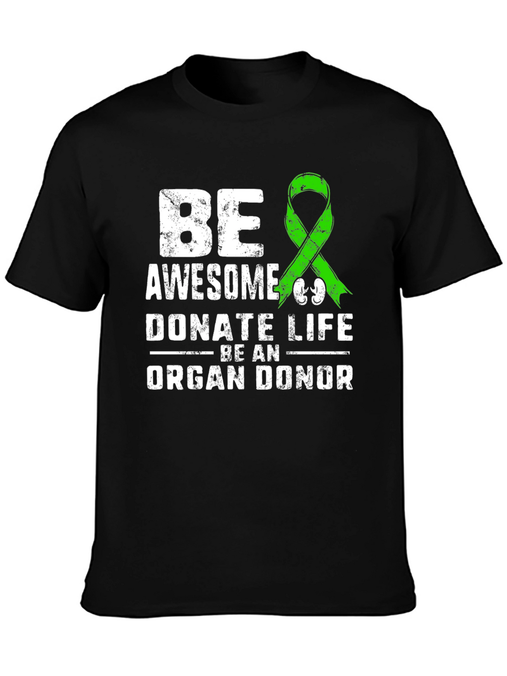 Be Awesome Donate Life T-Shirt