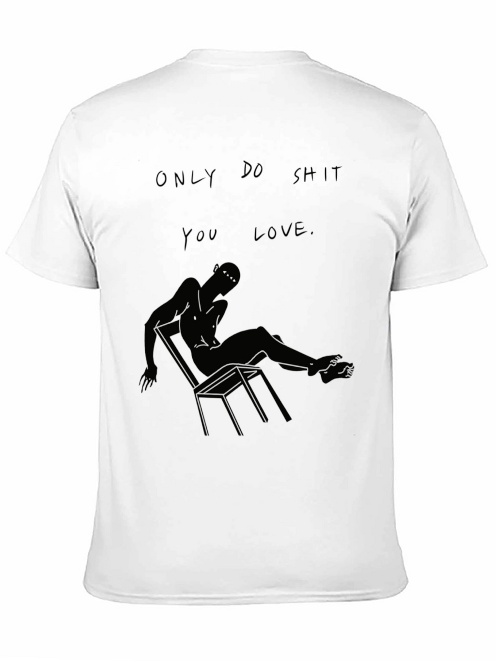 Only Do Shit You Love Black Graphic Tee
