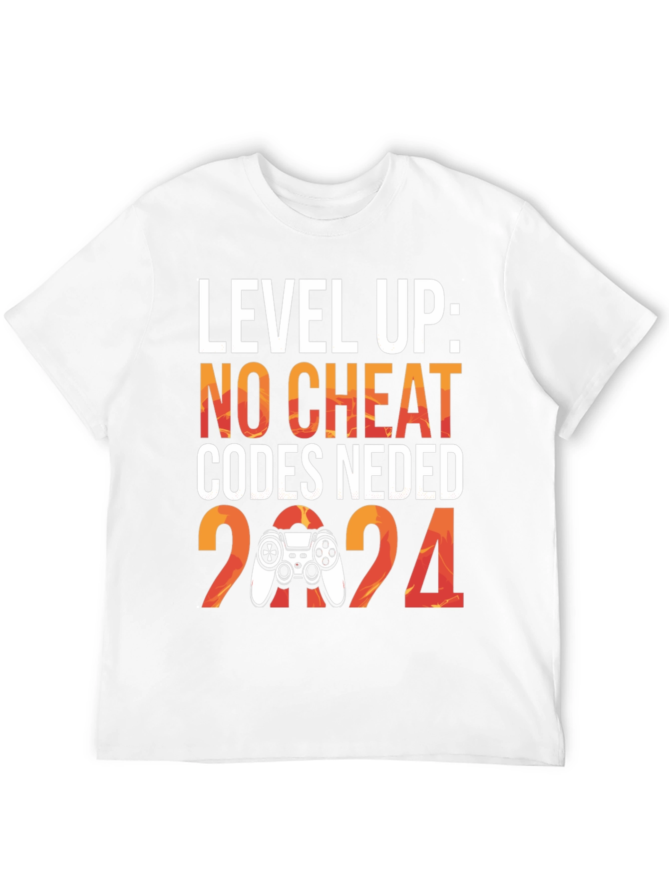 Level Up 2024 Gaming T-Shirt - No Cheat Codes Needed