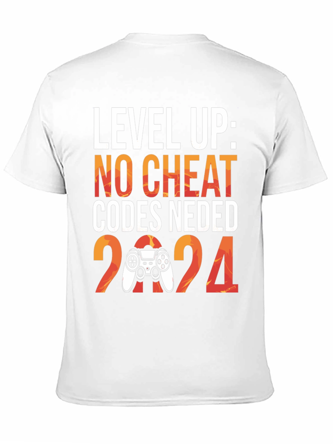 Level Up 2024 Gaming T-Shirt - No Cheat Codes Needed