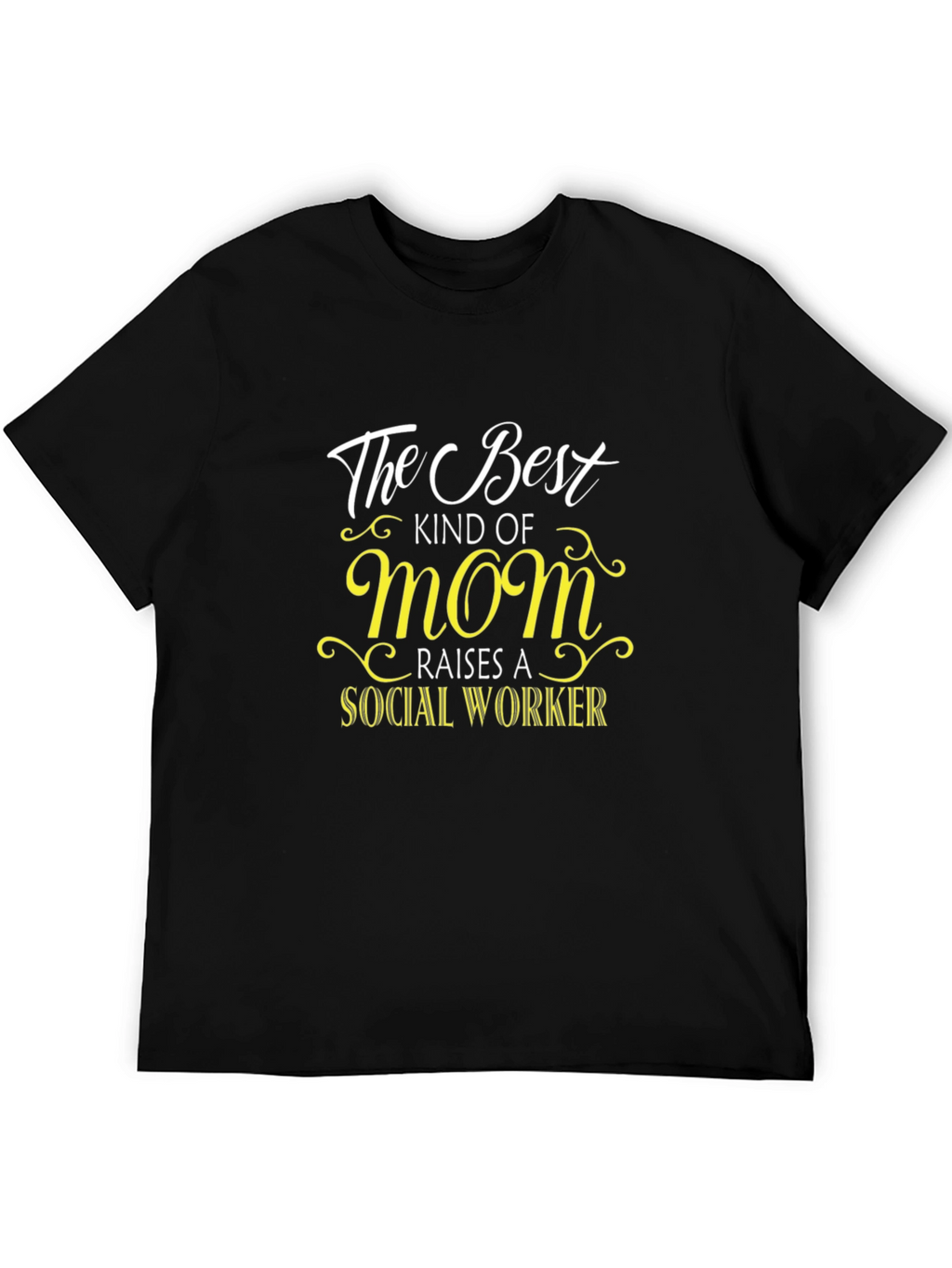 Best Mom Raises A Social Worker Graphic T-Shirt