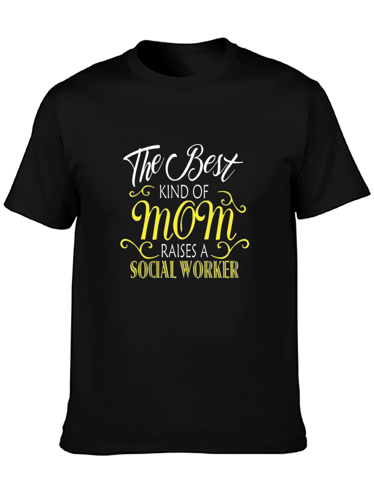 Best Mom Raises A Social Worker Graphic T-Shirt