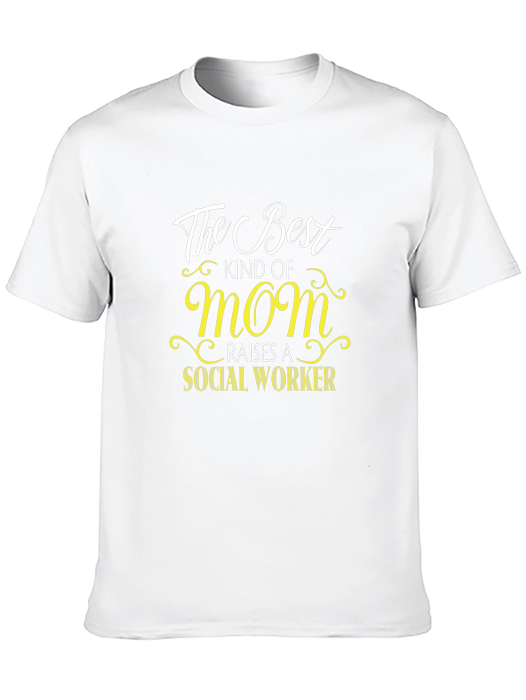 Best Mom Raises A Social Worker Graphic T-Shirt