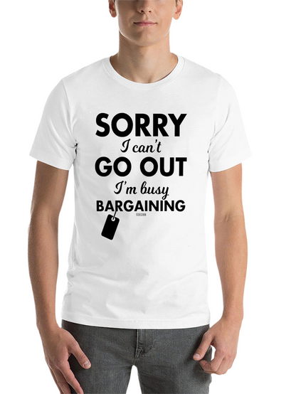 Sorry Busy Bargaining T-Shirt - Black