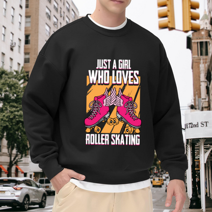 Just A Girl Who Loves Roller Skating Crewneck Sweatshirt - Retro Winged Roller Skate Graphic, 70s Skater Gift Pullover