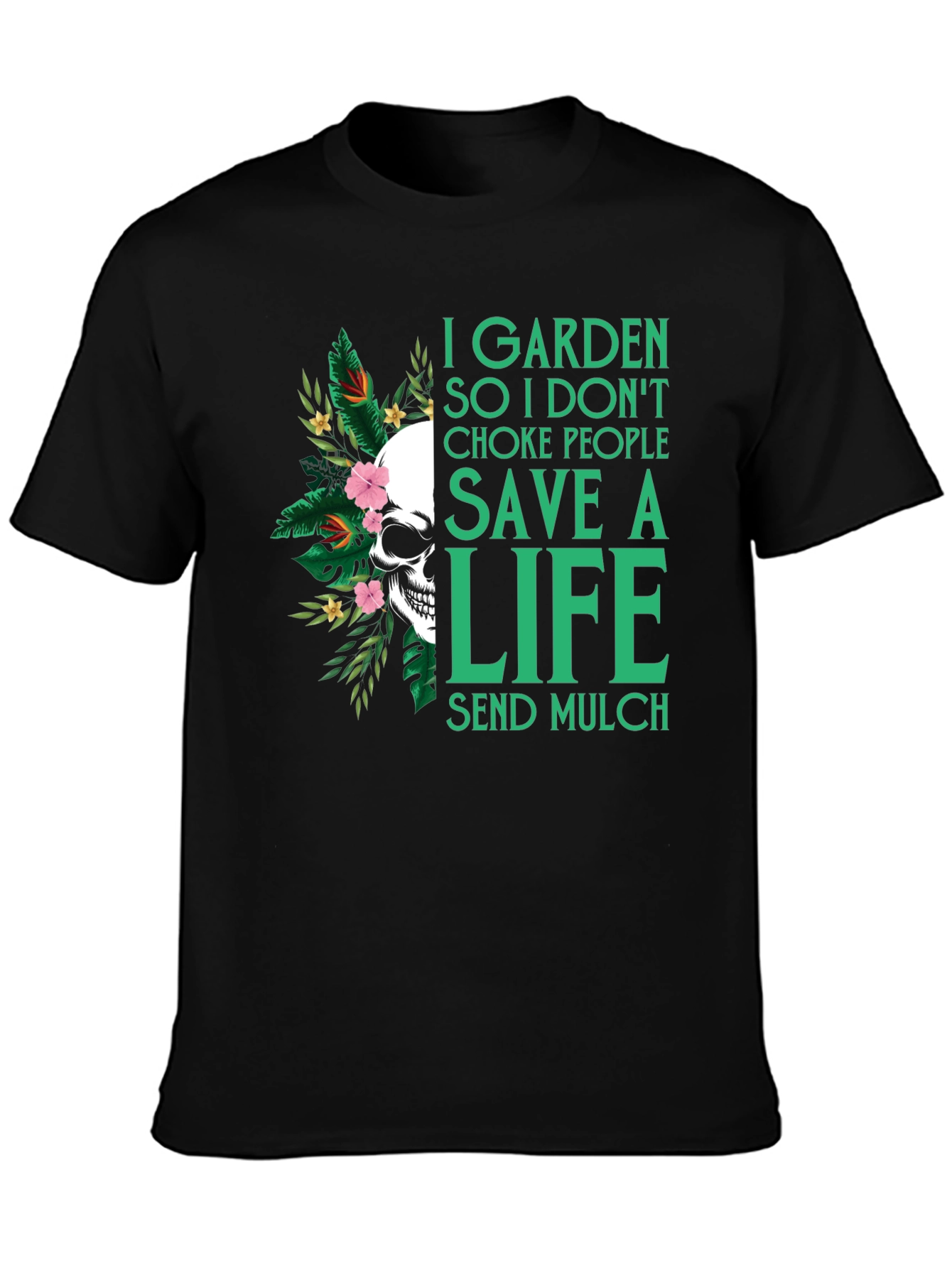 Garden Save a Life Skull T-Shirt