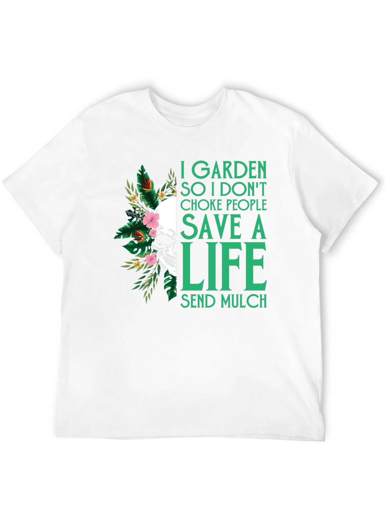 Garden Save a Life Skull T-Shirt