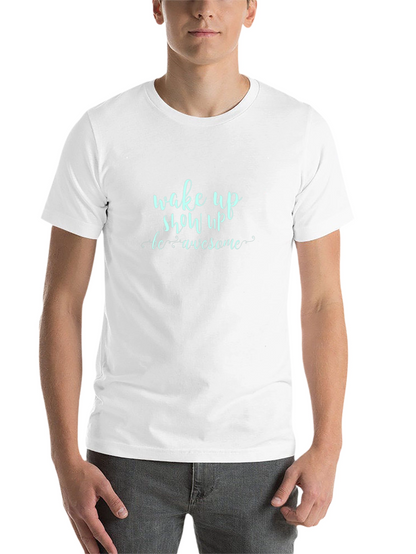 Wake Up Show Up Awesome Graphic Tee