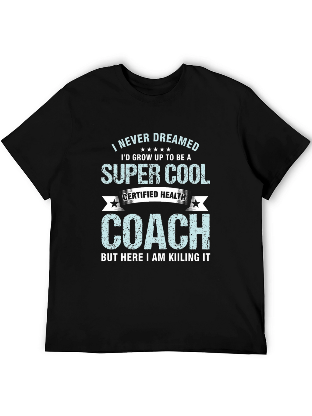 Super Cool Health Coach Graphic Tee