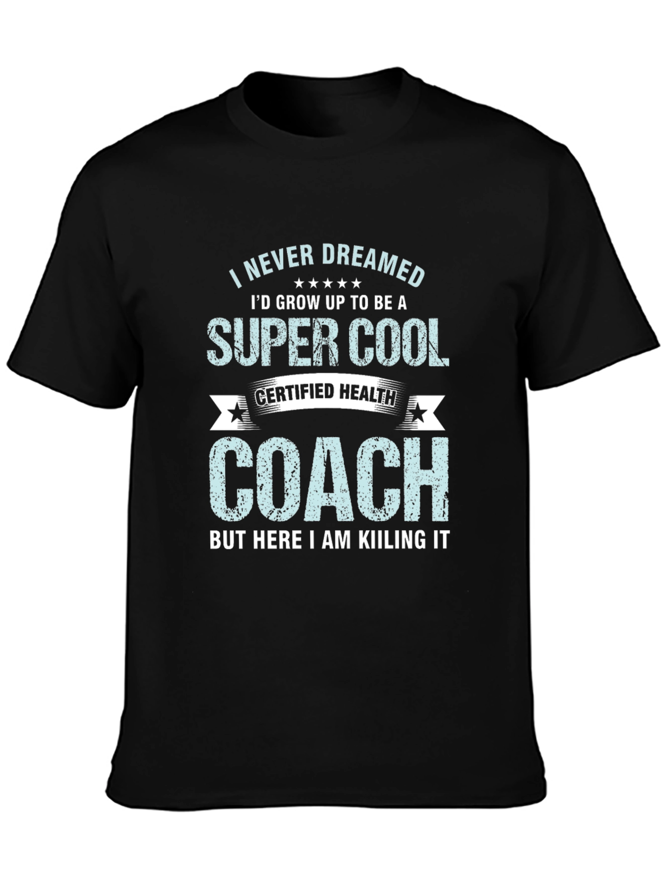 Super Cool Health Coach Graphic Tee