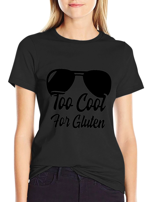 Too Cool for Gluten Black T-Shirt