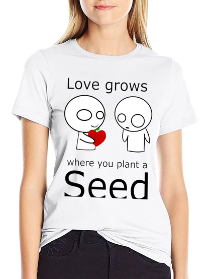 Love Grows Seed T-Shirt - Unique Graphic Tee