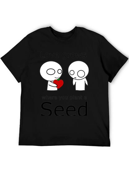 Love Grows Seed T-Shirt - Unique Graphic Tee