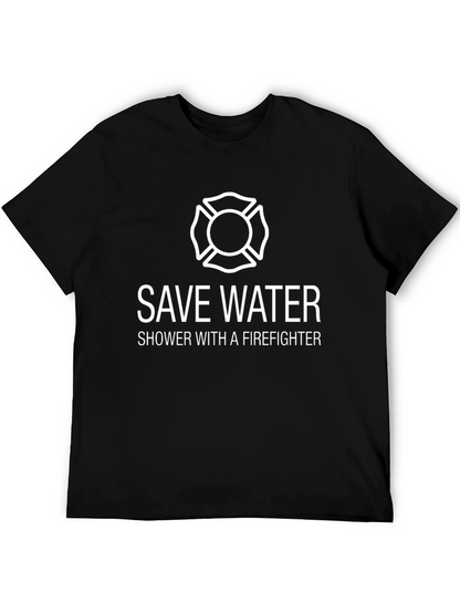 Save Water Firefighter Tee